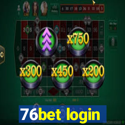 76bet login